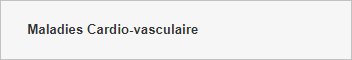 Maladies cardio-vasculaires